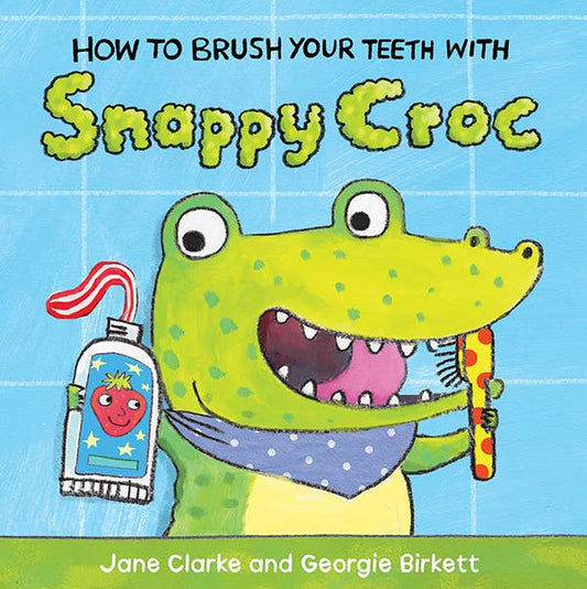 EDC Publishing - How to Brush Your Teeth with Snappy Croc